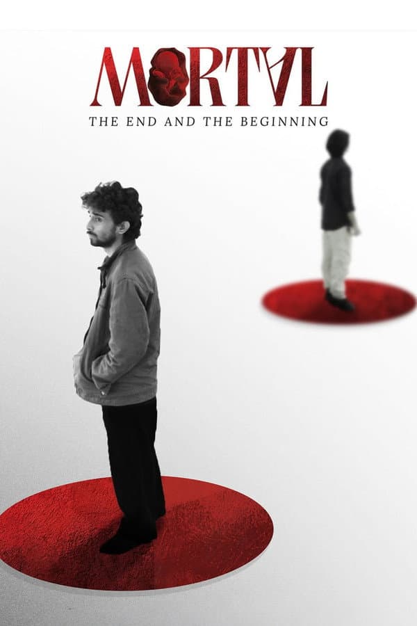 Mortal: The End and The Beginning
