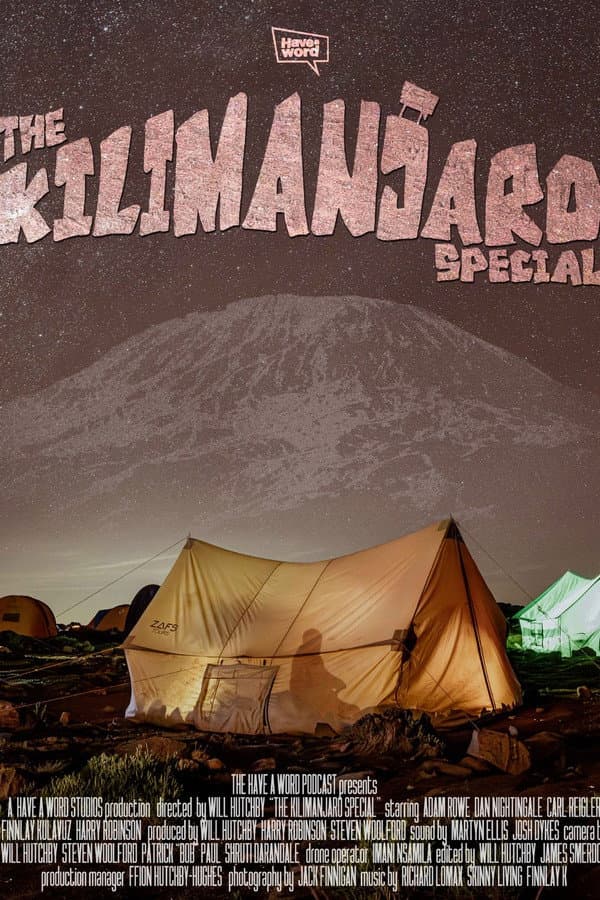 Have A Word: The Kilimanjaro Special