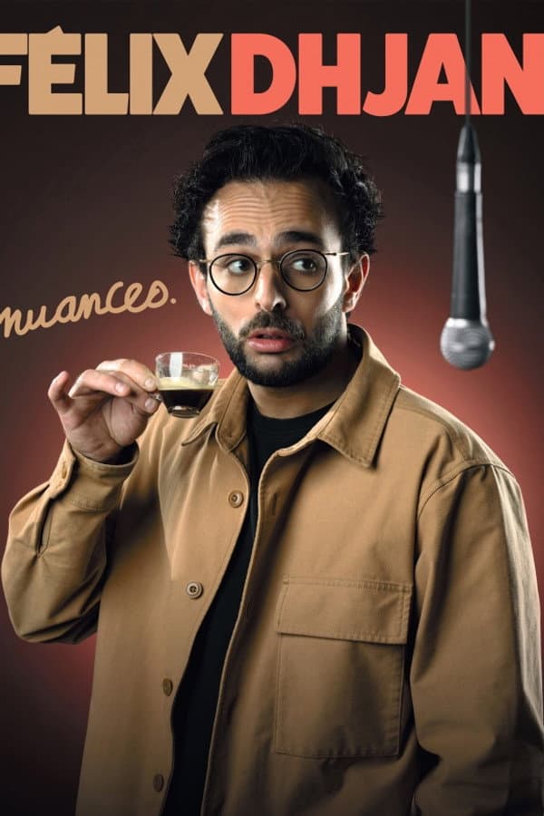 Félix Dhjan : Nuances